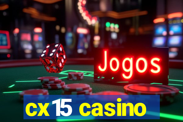 cx15 casino